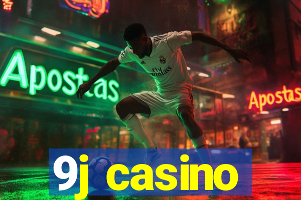 9j casino